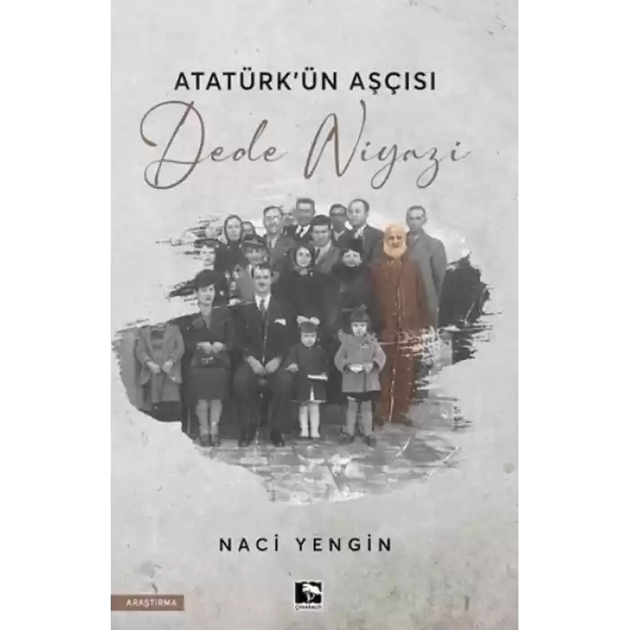 Atatürkün Aşçısı Dede Niyazi