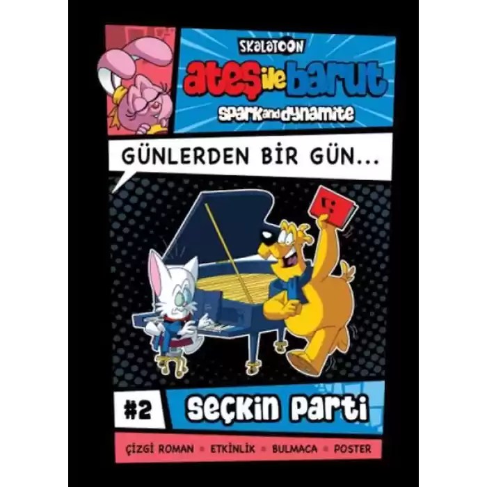 Ateş İle Barut Günlerden Bir Gün 2 - Seçkin Parti