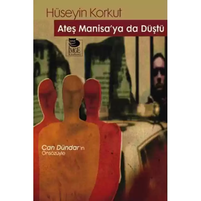 Ateş Manisaya Da Düştü