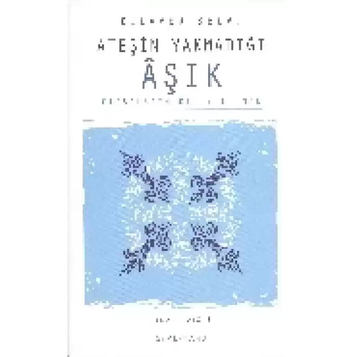 Ateşin Yakmadığı Aşık