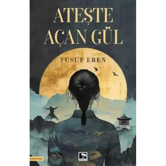 Ateşte Açan Gül