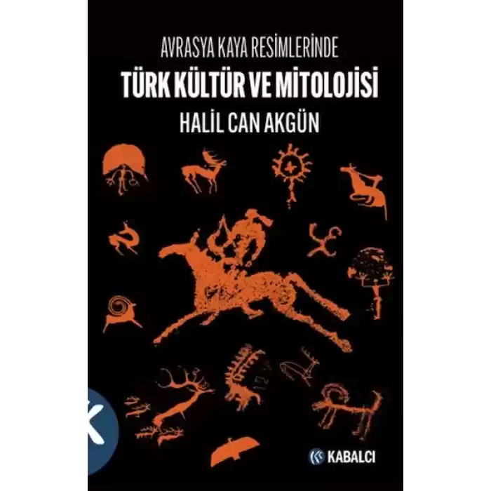Avrasya Kaya Resimlerinde Türk Kültür ve Mitolojisi