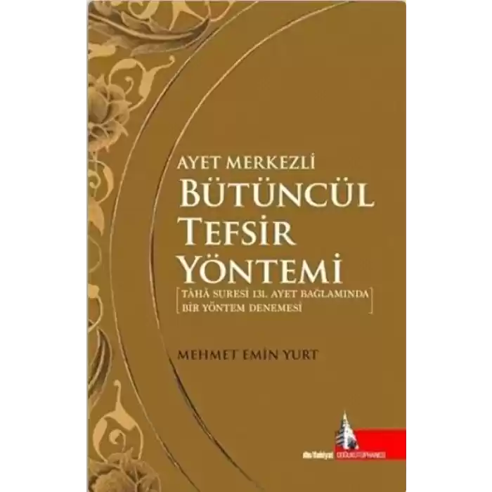 Ayet Merkezli Bütüncül Tefsir Yöntemi