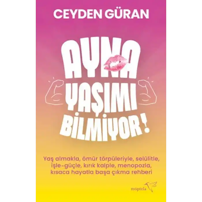 Ayna Yaşımı Bilmiyor