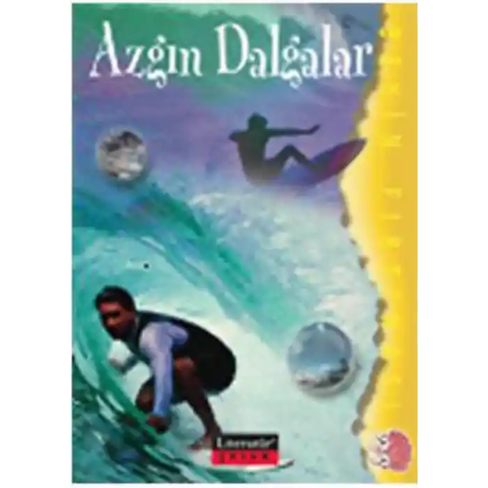 Azgın Dalgalar / Beyin Fırtınası