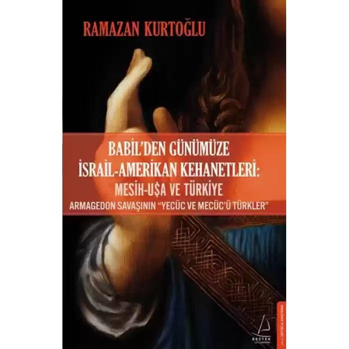 Babil’den Günümüze İsrail-Amerikan Kehanetleri