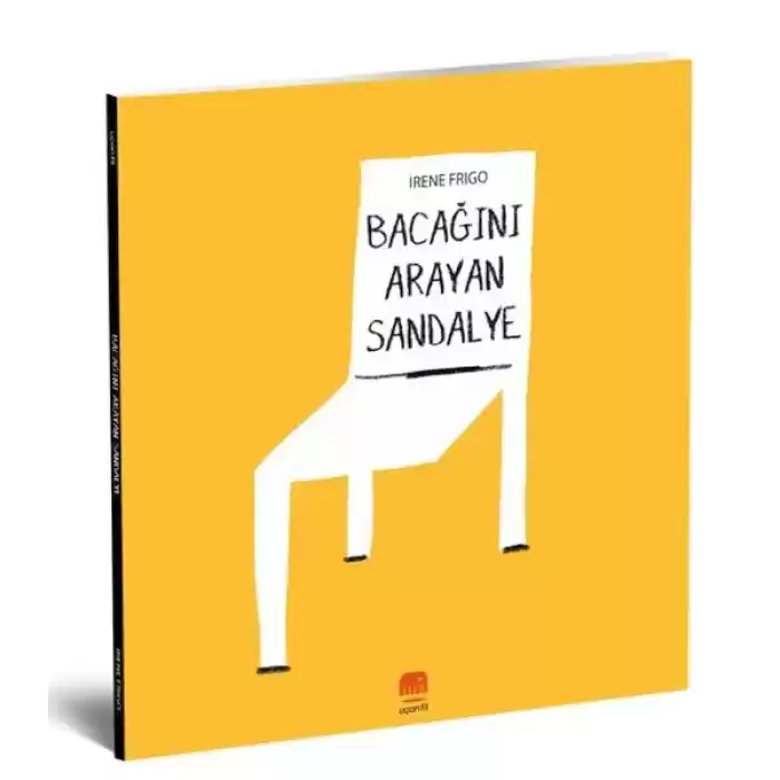 Bacağını arayan Sandalye