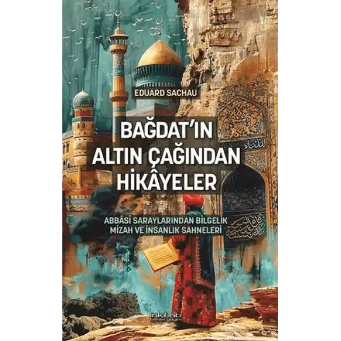 Bağdatın Altın Çağından Hikâyeler