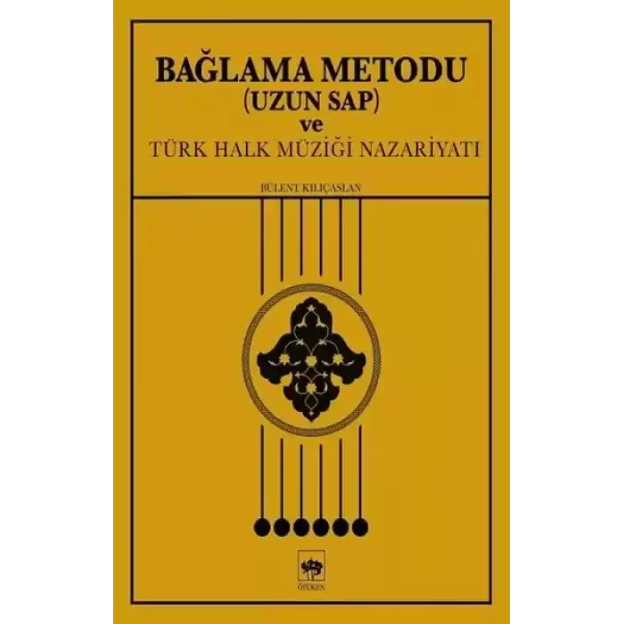 Bağlama Metodu (Uzun Sap) ve Türk Halk Müziği Nazariyatı