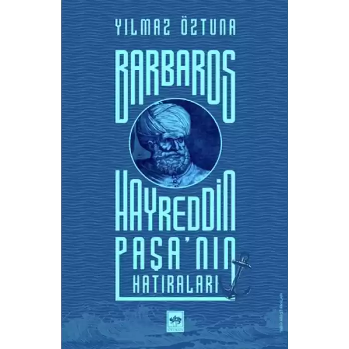 Barbaros Hayreddin Paşanın Hatıraları