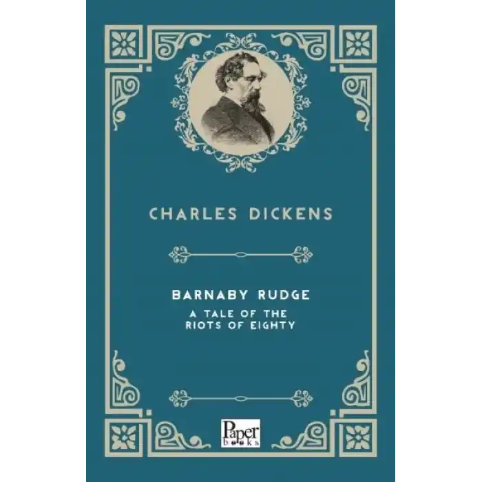 Barnaby Rudge a Tale of the Riots of  Eighty (İngilizce Kitap)
