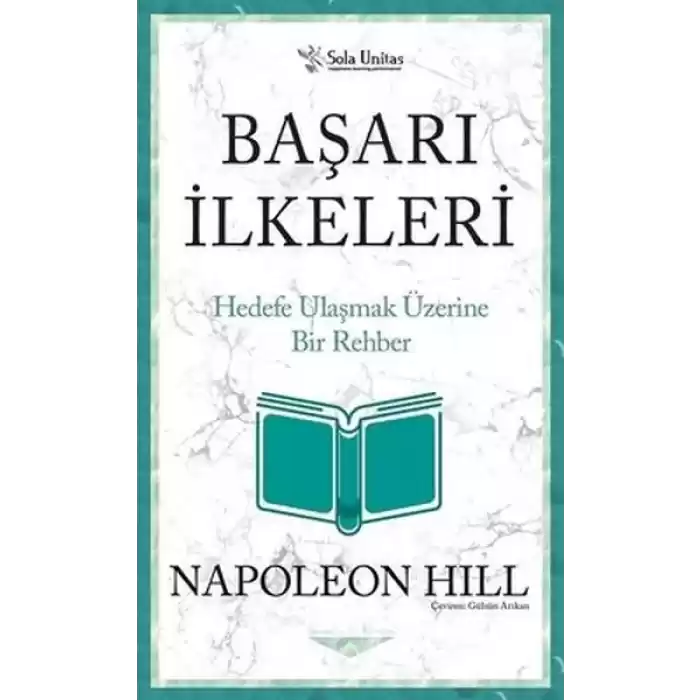 Başarı İlkeleri - Kısaltılmış Klasikler Serisi