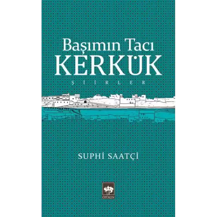 Başımın Tacı Kerkük