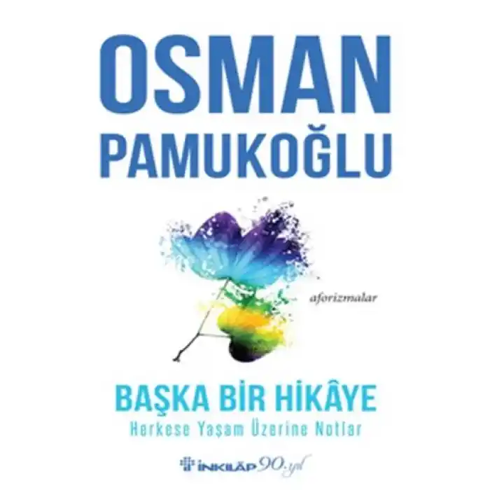 Başka Bir Hikaye Herkese Yaşam Üzerine Notlar