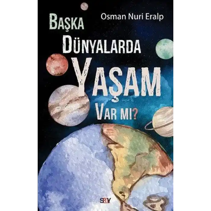 Başka Dünyalarda Yaşam Var mı?