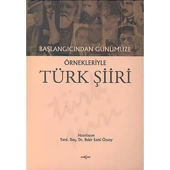 Başlangıcından Günümüze Örnekleriyle Türk Şiiri