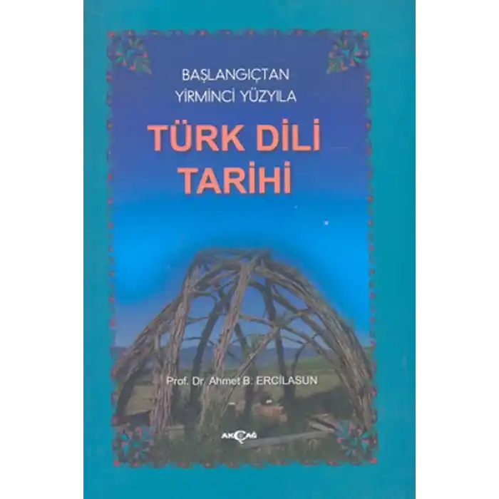 Başlangıçtan Yirminci Yüzyıla Türk Dili Tarihi