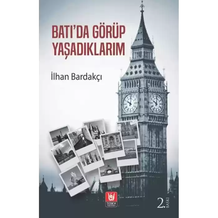 Batıda Görüp Yaşadıklarım