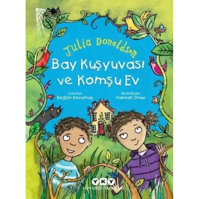 Bay Kuşyuvası ve Komşu Ev