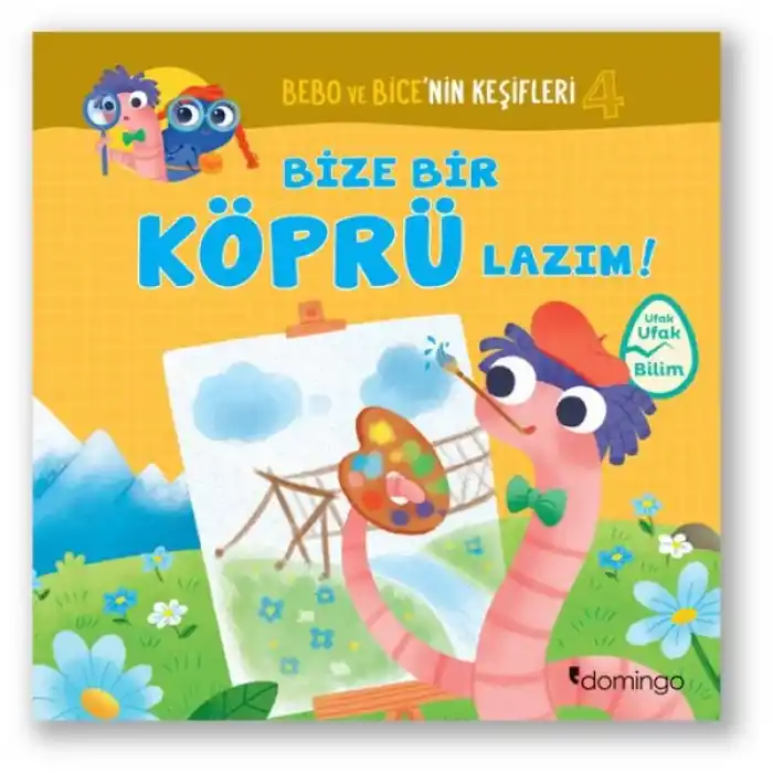 Bebo ve Bice’nin Keşifleri 4 - Bize Bir Köprü Lazım!