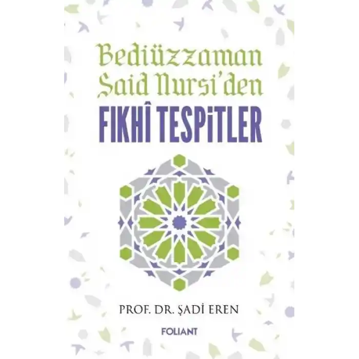 Bediüzzaman Said Nursiden Fıkhi Tespitler