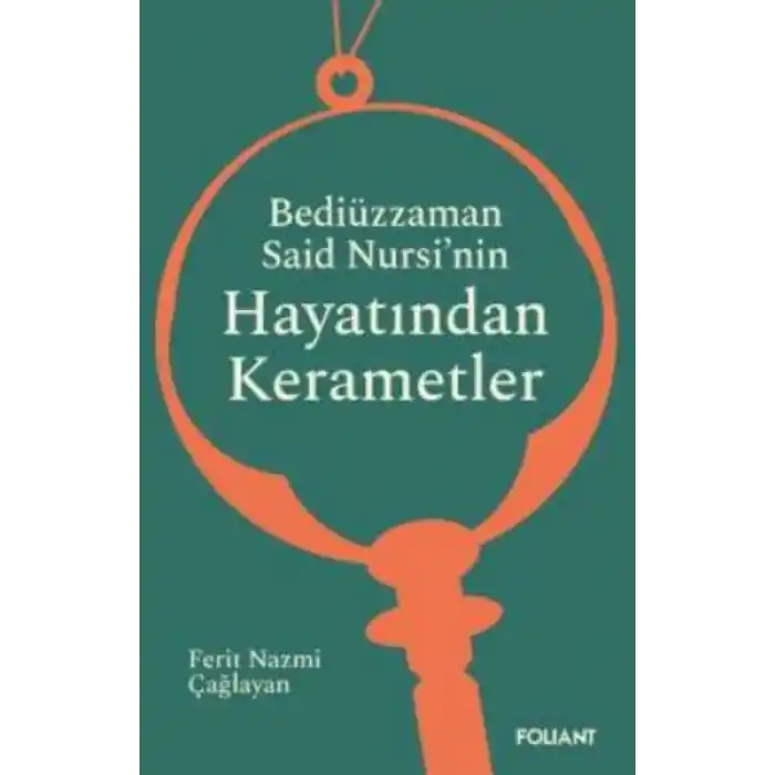 Bediüzzaman Said  Nursi’nin Hayatından  Kerametler