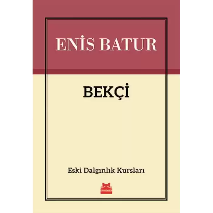 Bekçi - Eski Dalgınlık Kursları