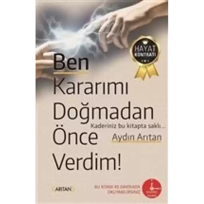 Ben Kararımı Doğmadan Önce Verdim!
