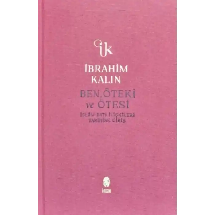 Ben, Öteki ve Ötesi (Bez Ciltli)