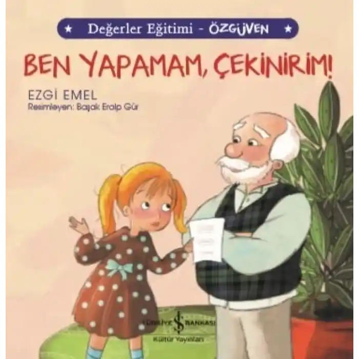 Ben Yapamam, Çekinirim! Değerler Eğitimi - Özgüven