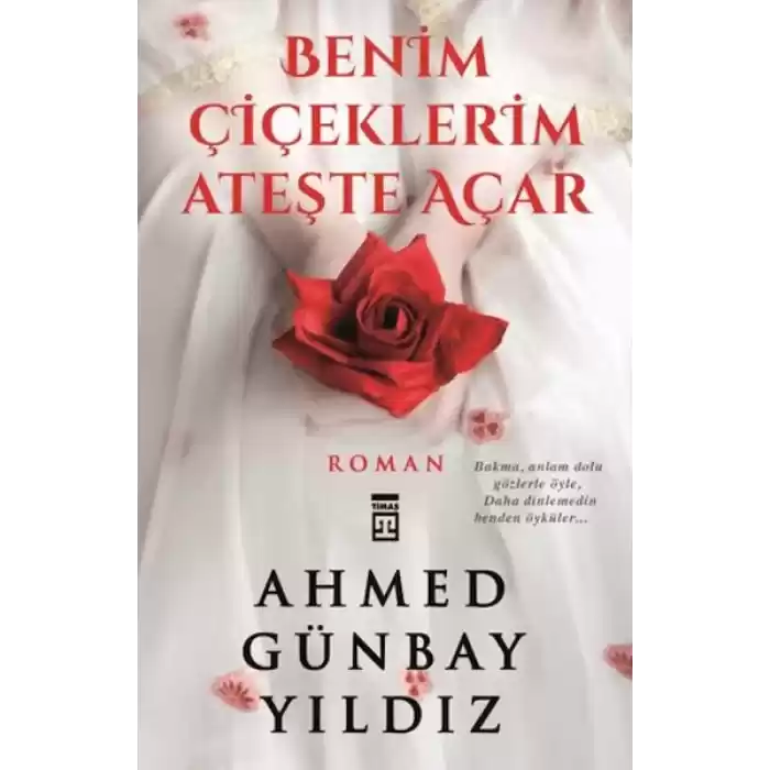 Benim Çiçeklerim Ateşte Açar