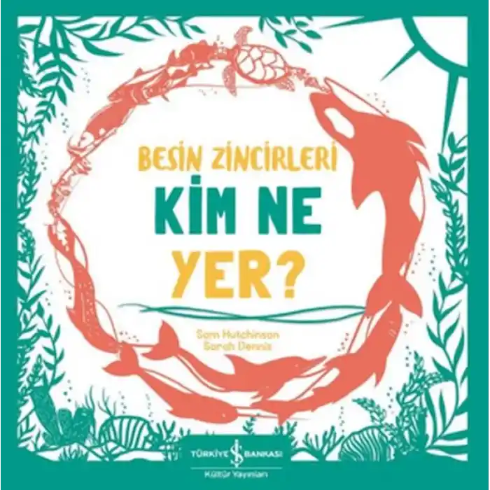 Besin Zincirleri Kim Ne Yer?