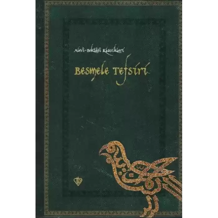 Besmele Tefsiri / Alevi Bektaşi Klasikleri 1