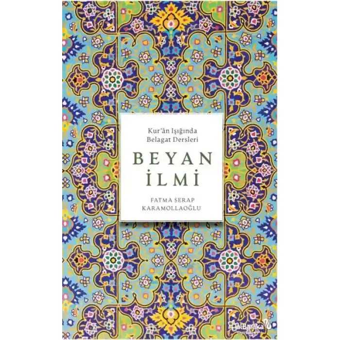 Beyan İlmi (KurÂn Işığında Belagat Dersleri)