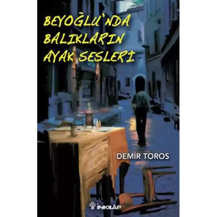 Beyoğlunda Balıkların Ayak Sesleri