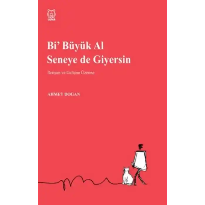Bi Büyük Al Seneye de Giyersin