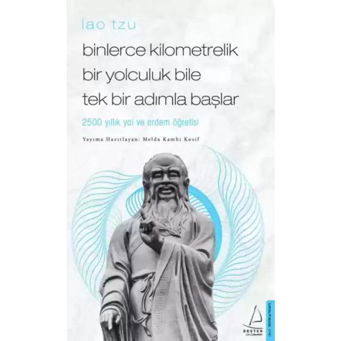 Binlerce Kilometrelik Bir Yolculuk Bile Tek Bir Adımla Başlar / Lao Tzu