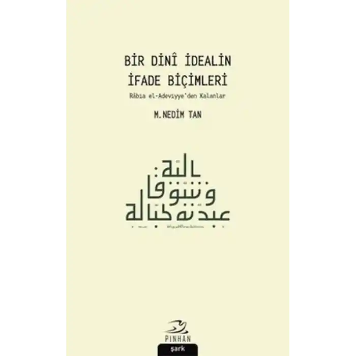 Bir Dini İdealin İfade Biçimleri