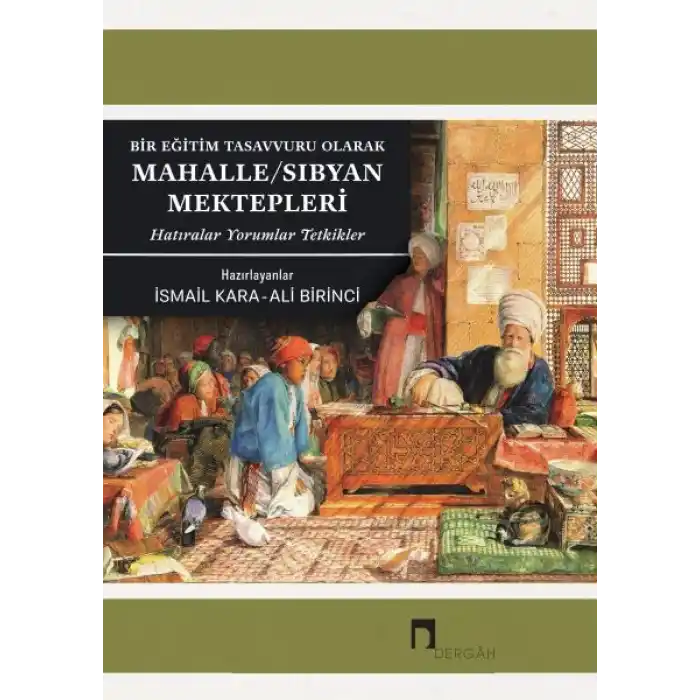 Bir Eğitim Tasavvufu Olarak Mahalle - Sıbyan Mektepleri