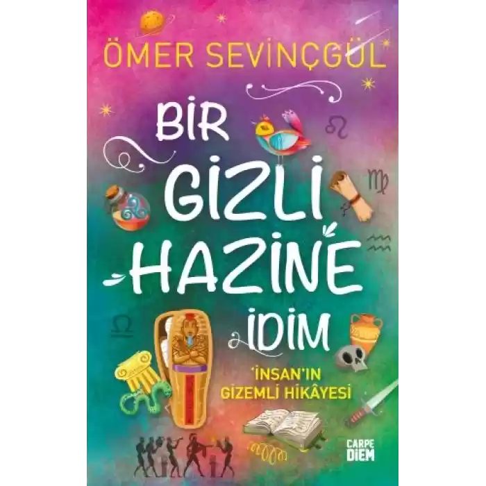 Bir Gizli Hazine İdim - İnsanın Gizemli Hikayesi