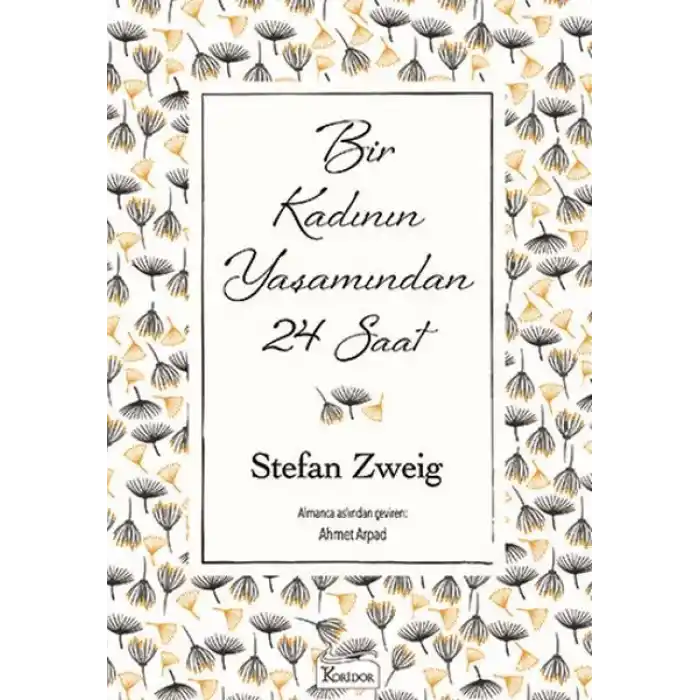 Bir Kadının Yaşamından 24 Saat (Bez Ciltli)