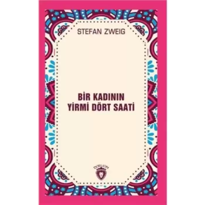 Bir Kadının Yirmi Dört Saati