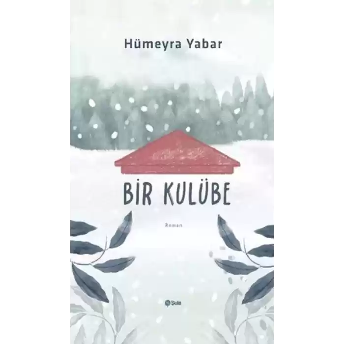 Bir Kulübe