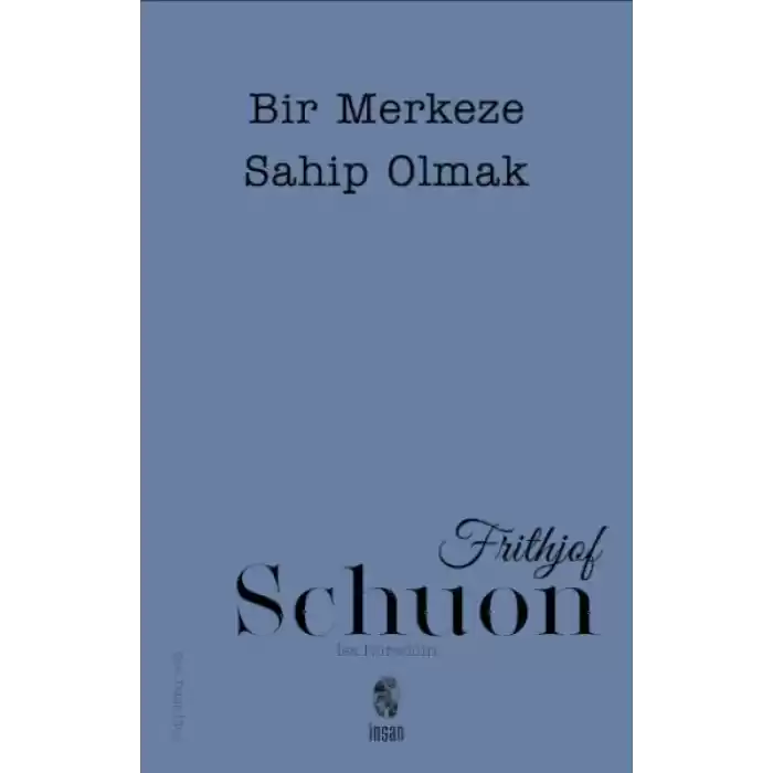 Bir Merkeze Sahip Olmak