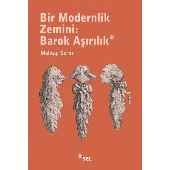 Bir Modernlik Zemini: Barok Aşırılık