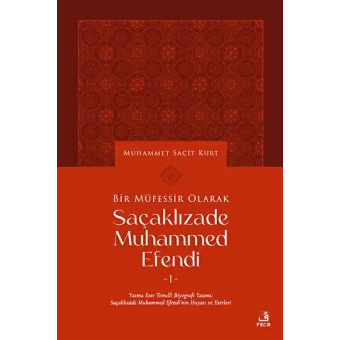 Bir Müfessir Olarak Saçaklızade Muhammed Efendi