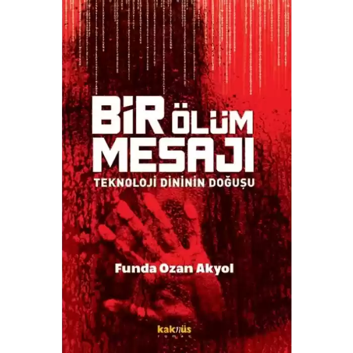 Bir Ölüm Mesajı - Teknoloji Dininin Doğuşu