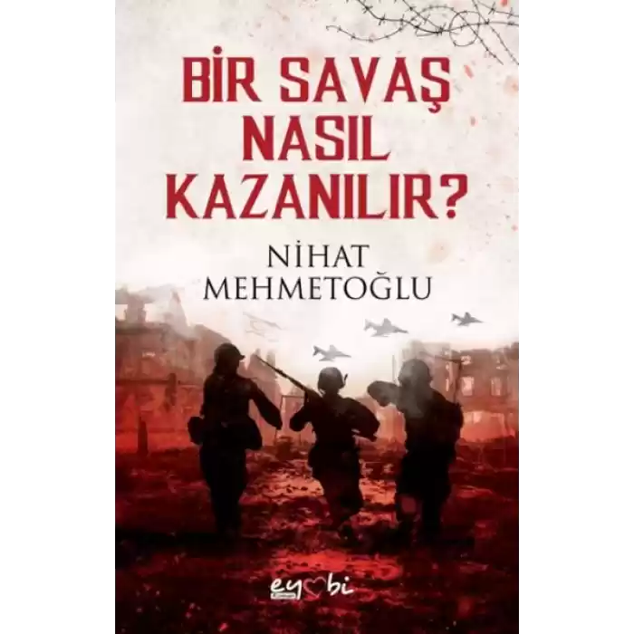 Bir Savaş Nasıl Kazanılır?