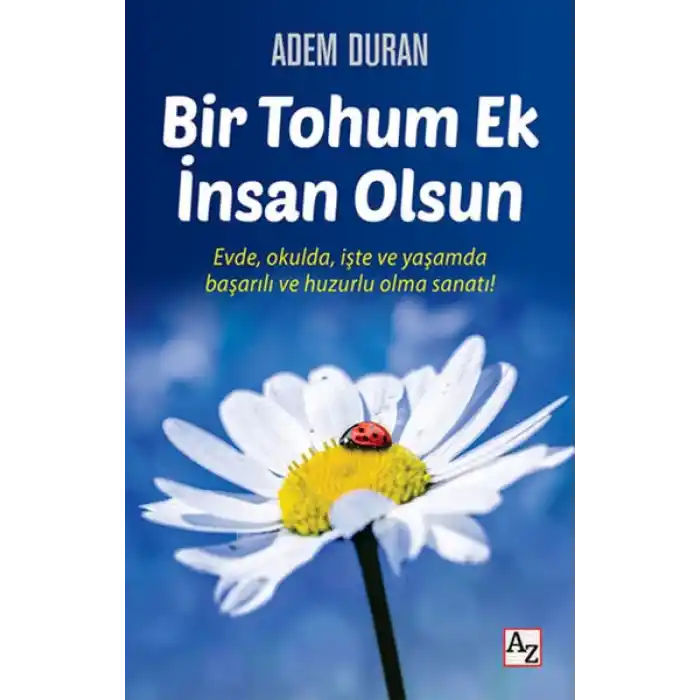 Bir Tohum Ek İnsan Olsun