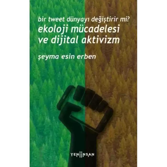 Bir Tweet Dünyayı Değiştirir mi? Ekoloji Mücadelesi ve Dijital Aktivizm